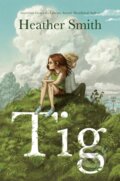 Kniha: Tig (Heather Smith). Tundra, 2025