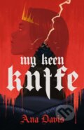 Kniha: My Keen Knife (Ana Davis). , 2025