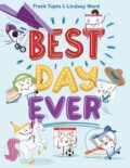 Kniha: Best Day Ever (Frank Tupta a Lindsay Ward). , 2025