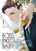 Kniha: BOSS, BXTCH, BABY Vol. 1 (Dacto). Seven Seas, 2025