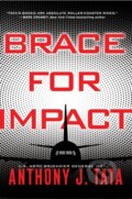 Kniha: Brace for Impact (Anthony J. Tata). , 1900