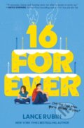 Kniha: 16 Forever (Lance Rubin). HarperCollins, 2026