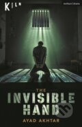 Kniha: The Invisible Hand (Ayad Akhtar). Methuen Drama, 2021