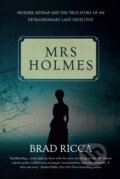 Kniha: Mrs Holmes (Brad Ricca). Amberley Publishing, 2017