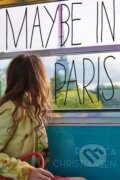 Kniha: Maybe in Paris (Rebecca Christiansen). Sky Pony, 2017
