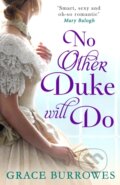 Kniha: No Other Duke Will Do (Grace Burrowes). Piatkus, 2017