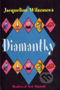 Diamantky - Jacqueline Wilson, Slovart, 2007