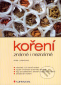 Kniha: Koření známé i neznámé (Klára Lorencová). Grada, 2007