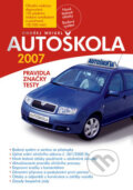 Autoškola 2007 - Ondřej Weigel, Computer Press, 2007