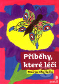 Kniha: Příběhy, které léčí (Mari Molicka), 2007