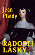 Kniha: Radosti lásky (Jean Plaidy). Baronet, 2007