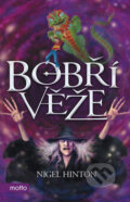 Kniha: Bobří věže (Nigel Hinton). Motto, 2007