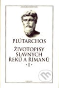 Životopisy slavných Řeků a Římanů I. - Plútarchos, Arista, Baset, 2006