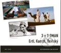 Kniha: 3 x 3 OMAN (Ertl, Kampf a Orviský). MEET PHOTO, 2007