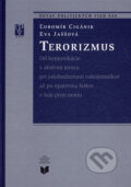 Kniha: Terorizmus (Eva Jaššová a Ľubomír Cigánik). VEDA, 2006