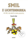 Kniha: Smil z Lichtenburka (Pavel B. Elbl). Akcent, 2007