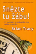 Snězte tu žábu! - Brian Tracy, 2007