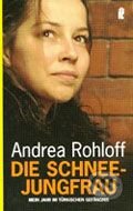 Kniha: Die Schneejungfrau (Andrea Rohloff). Ullstein, 2005
