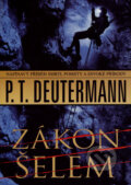 Zákon šelem - P. T. Deutermann, BB/art, 2007