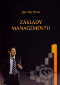Základy managementu - Zdeněk Pitra, Professional Publishing, 2007