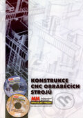 Konstrukce CNC obráběcích strojů - Jiří Marek, MM publishing, 2006