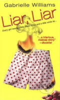 Kniha: Liar, Liar (Gabrielle Williams). Time warner, 2001