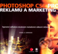 Kniha: Photoshop CS2 pro reklamu a marketing (Daniel O. Sorenson). Grada, 2007