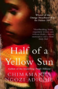 Half of a Yellow Sun - Chimamanda Ngozi Adichie, 2007