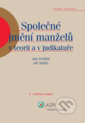 Společné jmění manželů v teorii a judikatuře - Jan Dvořák, Jiří Spáčil, ASPI, 2007