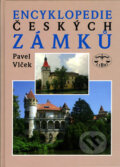Kniha: Encyklopedie českých zámků (Pavel Vlček). Libri, 2006