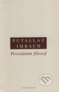 Povoláním filosof - F.X. Putallaz, Ruedi Imbach, OIKOYMENH, 2005