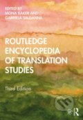 Routledge Encyclopedia of Translation Studies - Mona Baker, Gabriela Saldanha, Taylor & Francis Books, 2019