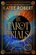 Kniha: The Tarot Trials (Katee Robert). Pan Macmillan, 2026