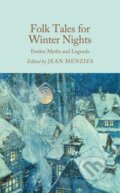 Kniha: Folk Tales for Winter Nights (Menzies Jean). Pan Macmillan, 2026