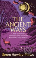 Kniha: The Ancient Ways (Seren Hawley-Plows). Pan Macmillan, 2026