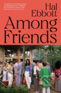 Kniha: Among Friends (Hal Ebbott). Pan Macmillan, 2026