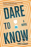 Kniha: Dare to Know (James Kennedy). Quirk Books, 2022