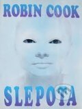 Kniha: Slepota (Robin Cook). Ikar, 1993