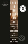 Kniha: There Is No Place for Us (Brian Goldstone). Crown, 2026