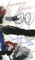 Kniha: Crackup at the Race Riots (Harmony Korine). Independently Published, 2013