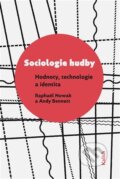 Kniha: Sociologie hudby (Andy Bennett). Kalich, 2026