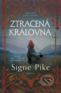 Kniha: Ztracená královna (Signe Pike). Kontrast, 2026