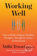 Kniha: Working Well (Nidhi Tewari). Tarcher, 2026