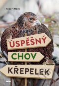 Kniha: Úspěšný chov křepelek (Robert Höck). Víkend, 2026