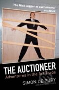Kniha: The Auctioneer (Simon de Pury). Allen and Unwin, 2017