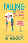 Kniha: Falling for Prince Charming (Sophie-Leigh Robbins). Independently Published, 2021