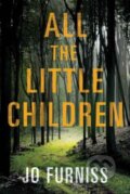 Kniha: All the Little Children (Jo Furniss). Lake Union Publishing, 2017