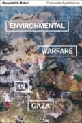 Kniha: Environmental Warfare in Gaza (Shourideh C. Molavi). Pluto Press, 2024