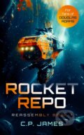 Kniha: Rocket Repo (C.P. James). Vinci Books, 2025
