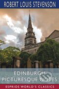 Kniha: Edinburgh Picturesque Notes (Esprios Classics) (Robert Louis Stevenson). Blurb, 2026